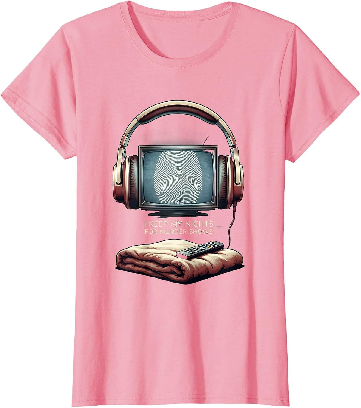 Women's I Keep My Nights For Murder Shows True Crime Fan Humor T-Shirt - Pink