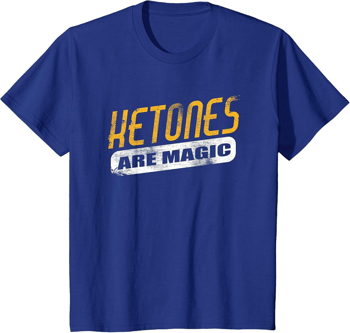 Ketones are Magic Keto Shirt T-Shirt - Royal Blue