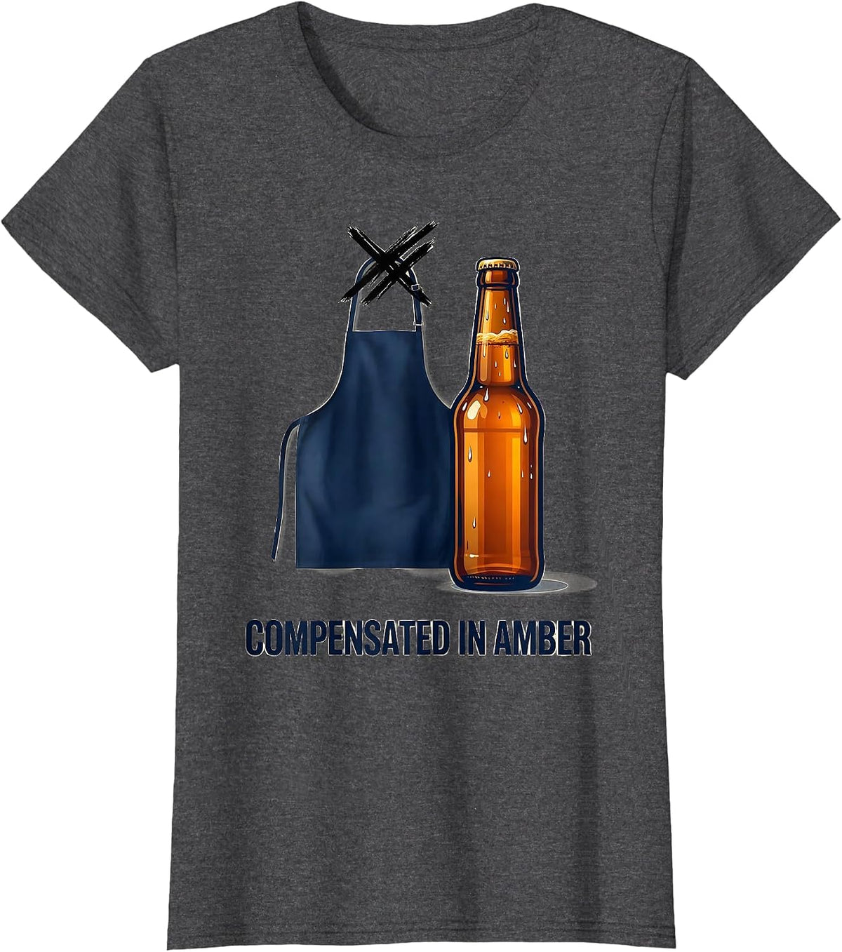 Women's Compensated In Amber Funny Labor Day Cookout Beer Humor T-Shirt - Dark Heather Grey