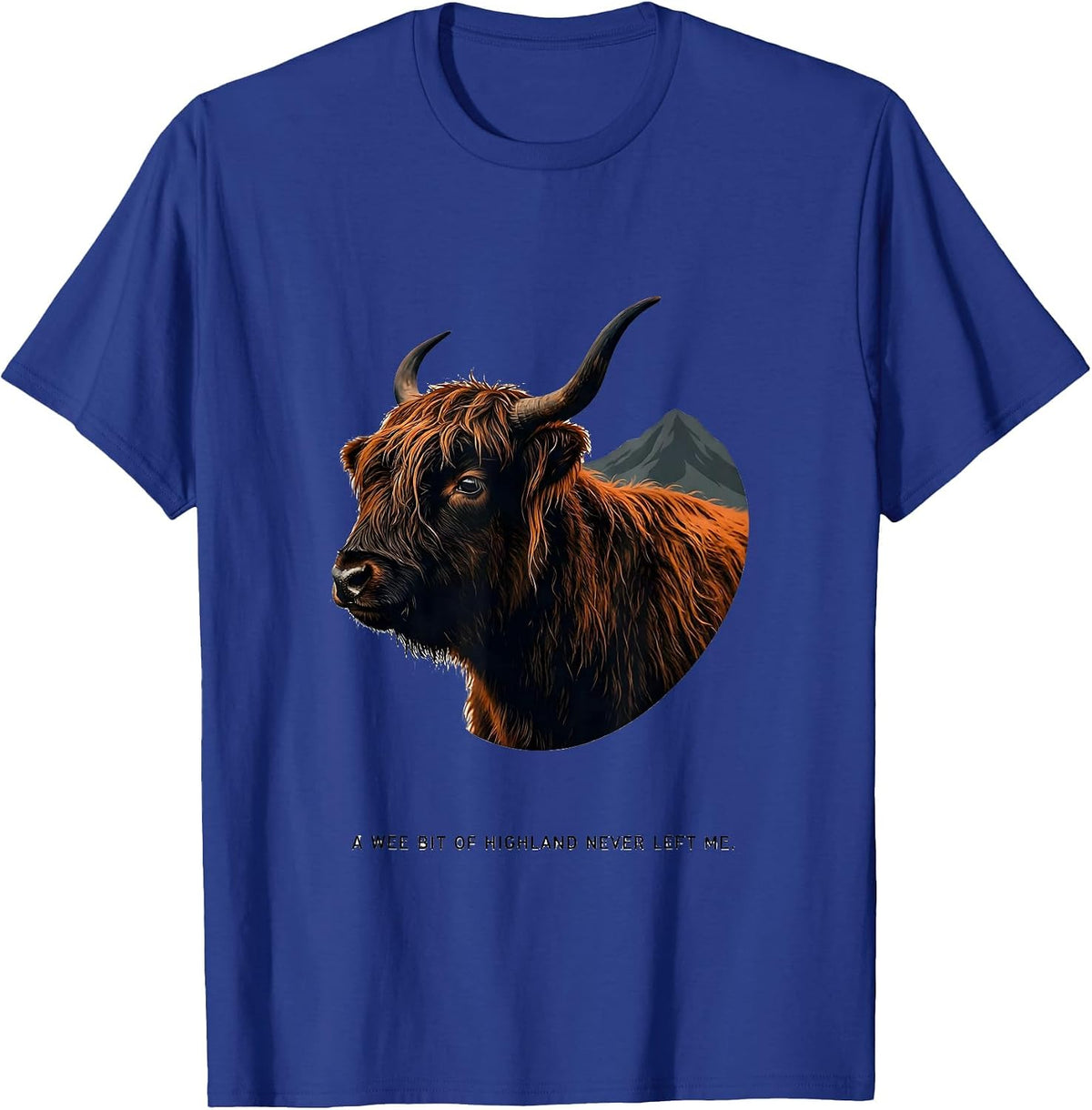 Men's A Wee Bit Of Highland Never Left Me Cute Highland Cow T-Shirt - Royal Blue