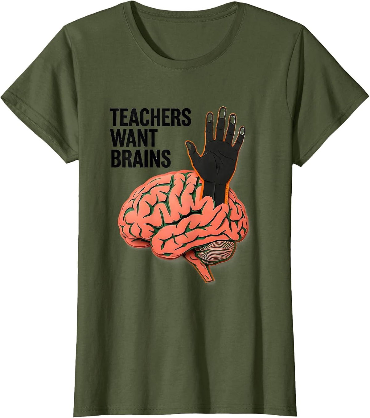 Women's Teachers Want Brains Funny Zombie Teacher Halloween Costume T-Shirt - Olive Green