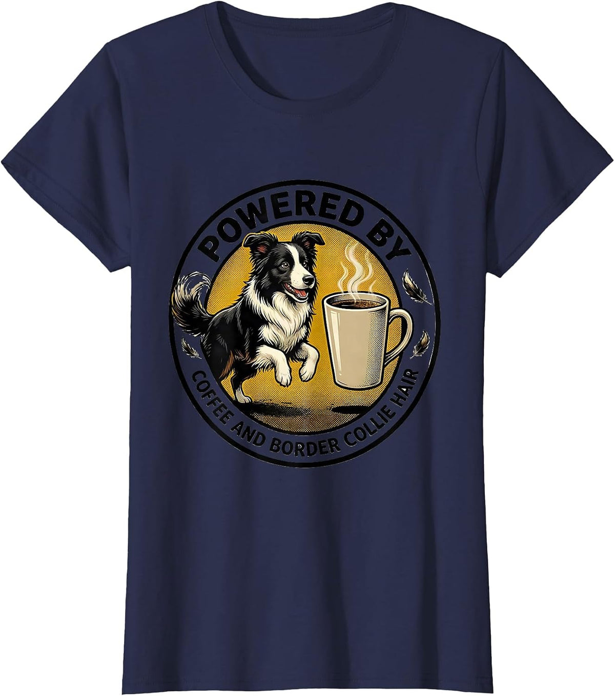Women's Powered By Coffee And Border Collie Hair Funny Dog Owner T-Shirt - Navy Blue