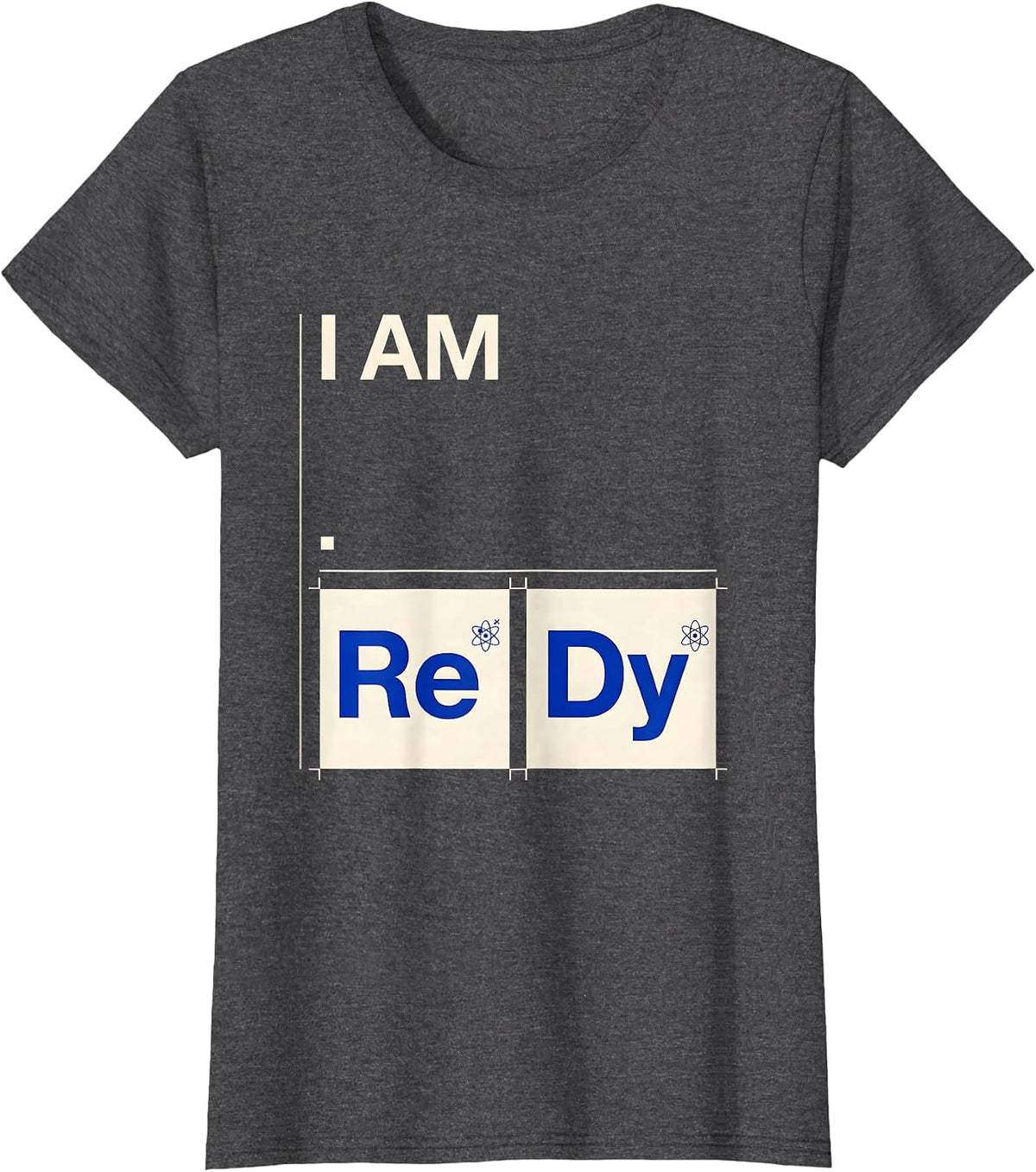 Women's I Am ReDy Swiss International Science Teacher Chemistry T-Shirt - Dark Heather Grey