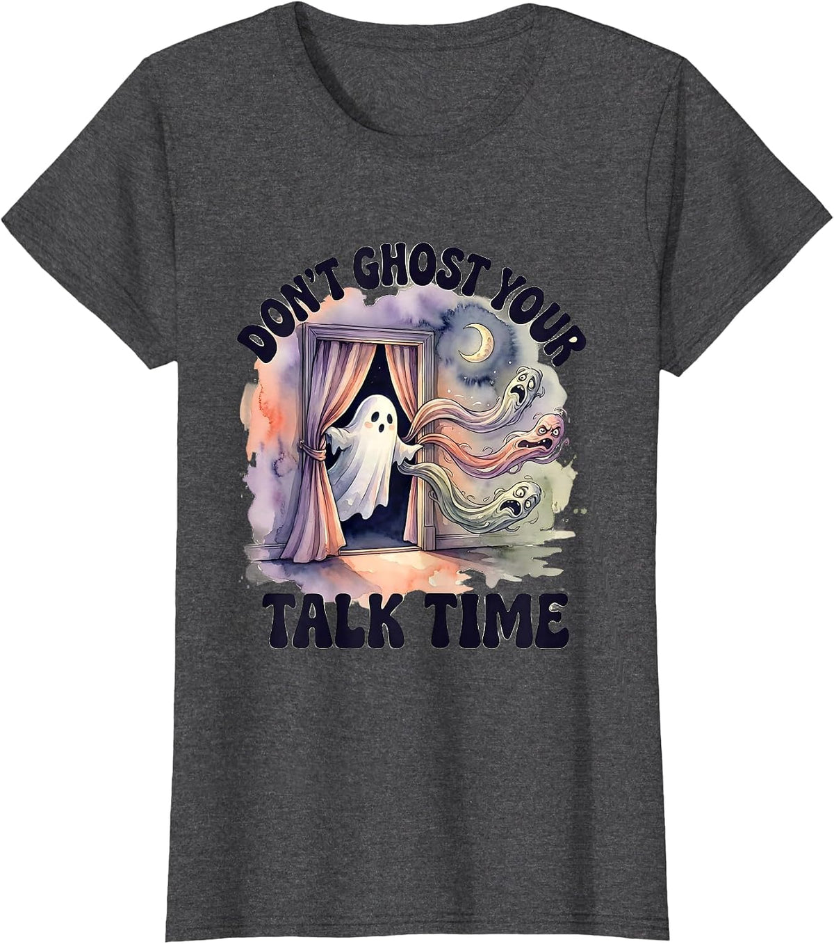 Women's Don't Ghost Your Talk Time Watercolor Ghost Mental Health T-Shirt - Dark Heather Grey