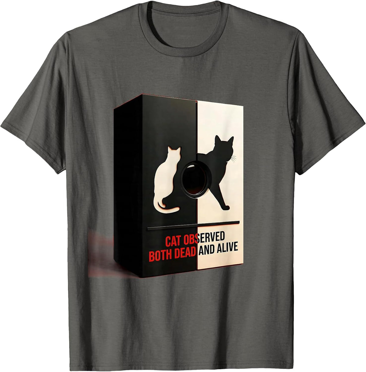 Cat Observed Both Dead And Alive Quantum Physics Humor T-Shirt - Asphalt Grey