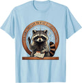 Men's I Solemnly Resolve To Stay Exactly This Feral Funny T-Shirt - Baby Blue