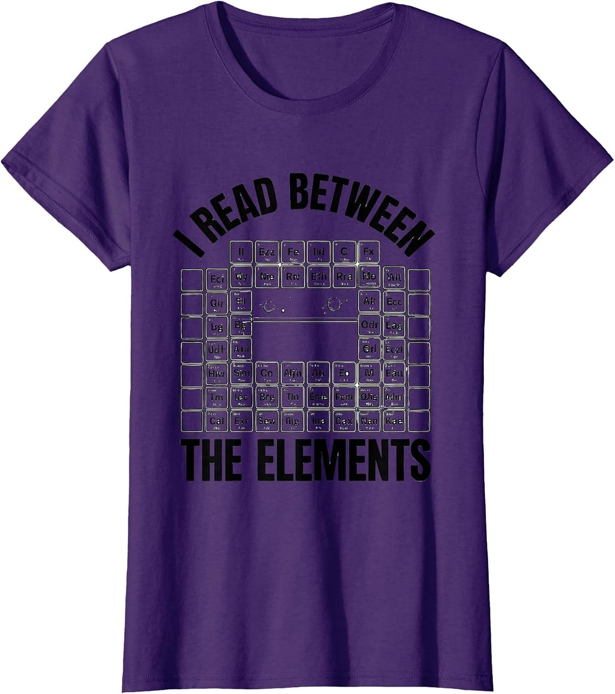 Women's I Read Between The Elements Funny Science Chemistry Nerd T-Shirt - Purple
