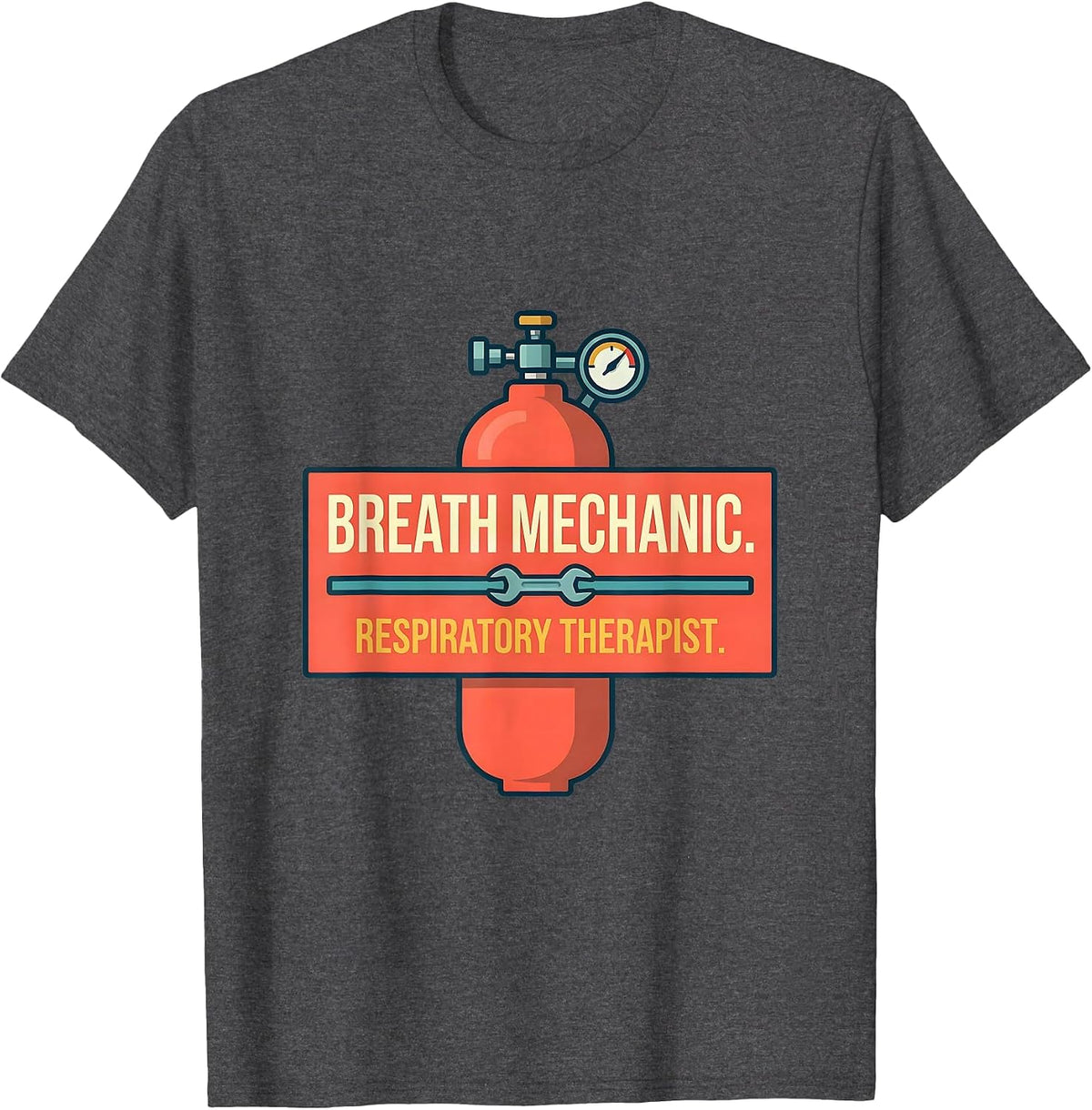 Breath Mechanic Respiratory Therapist Occupational Humor T-Shirt - Dark Heather Grey