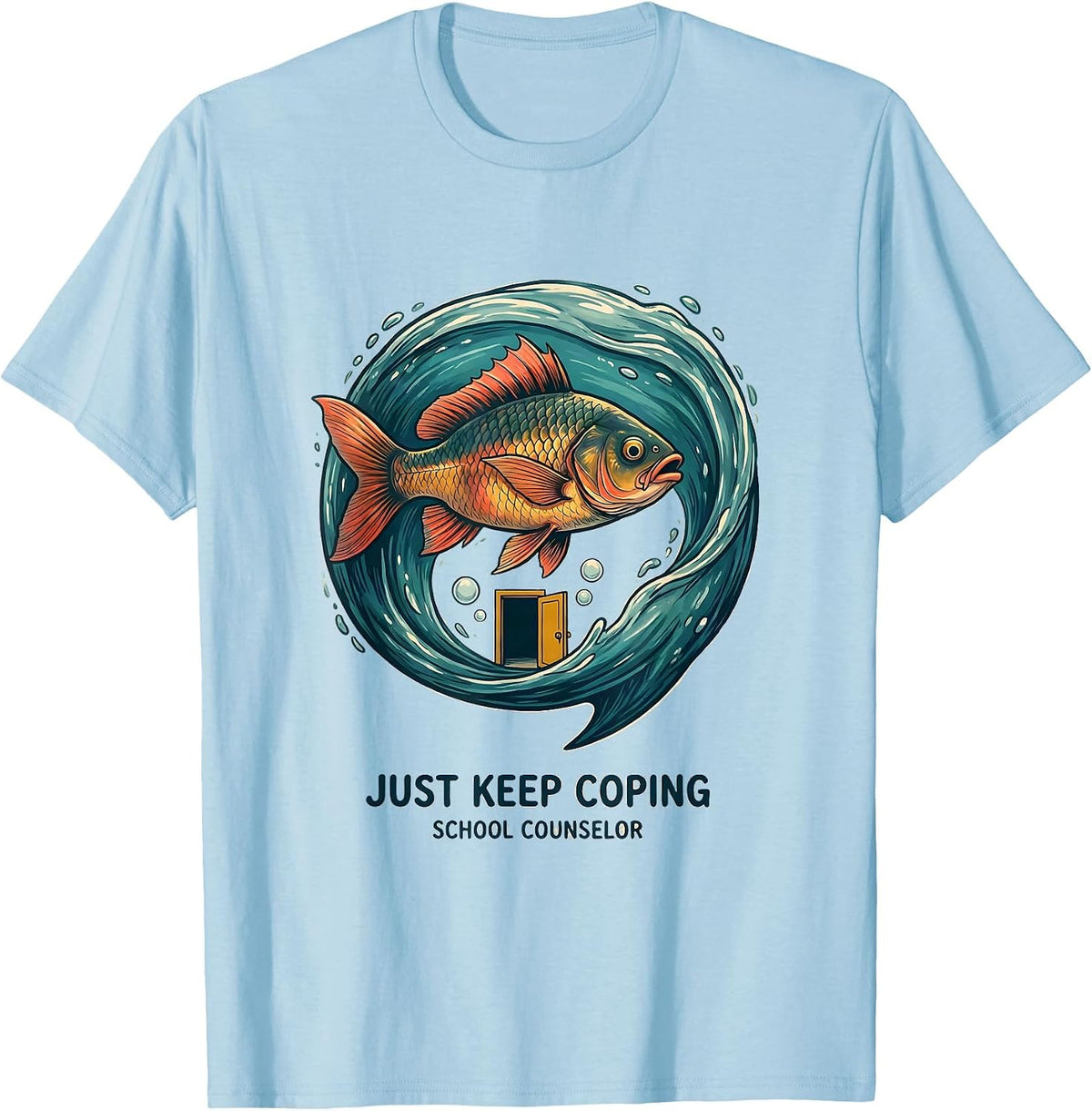Men's Just Keep Coping School Counselor Funny Appreciation Gift T-Shirt - Baby Blue