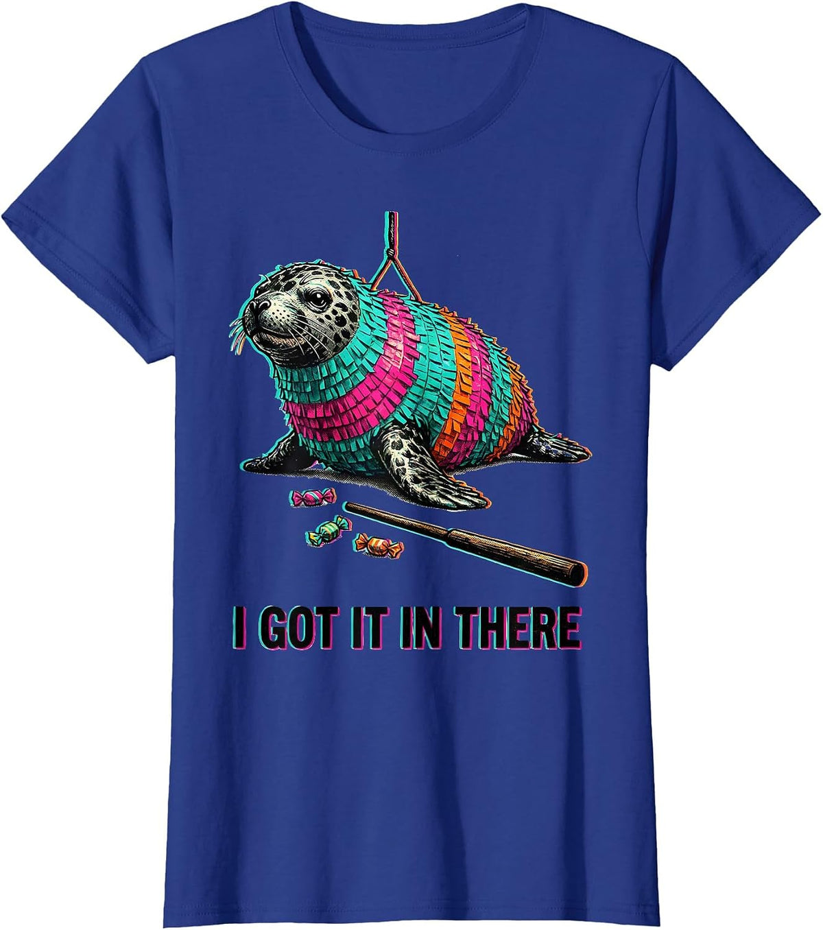 Women's I Got It In There Funny Cinco De Mayo Party Costume T-Shirt - Royal Blue