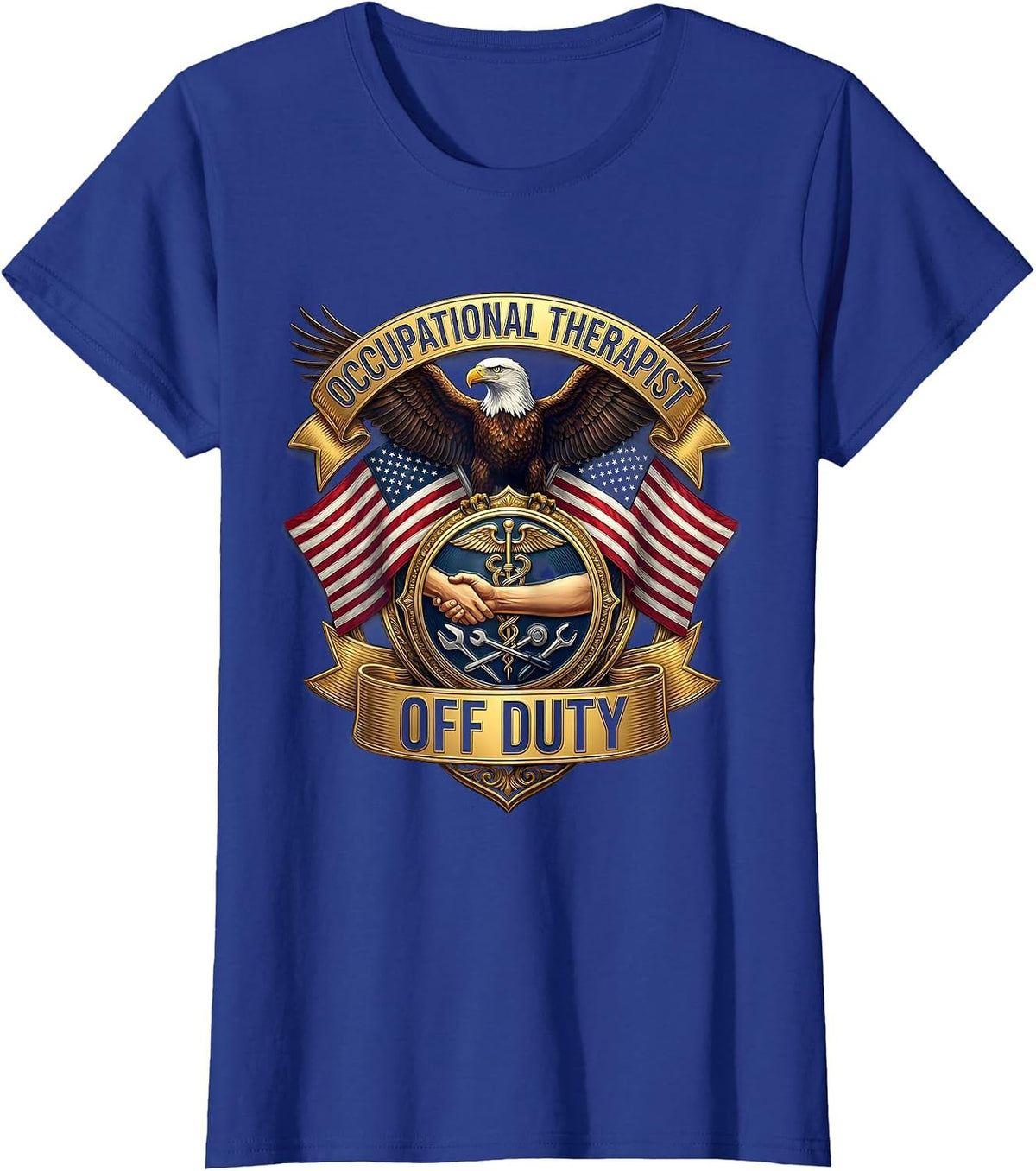 Women's Occupational Therapist Off Duty Fun OT Design T-Shirt - Royal Blue