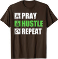 Entrepreneur - Pray Hustle Repeat Funny CEO Business Owner T-Shirt - Brown