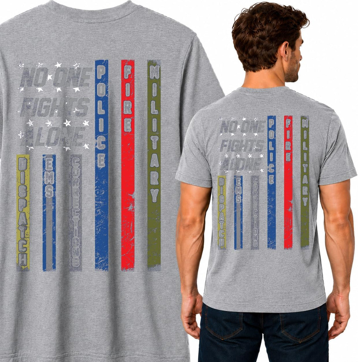 No One Fights Alone First Responder T Shirt Dispatcher EMS Corrections Police Fire Military Unity T-Shirt American Flag Tee