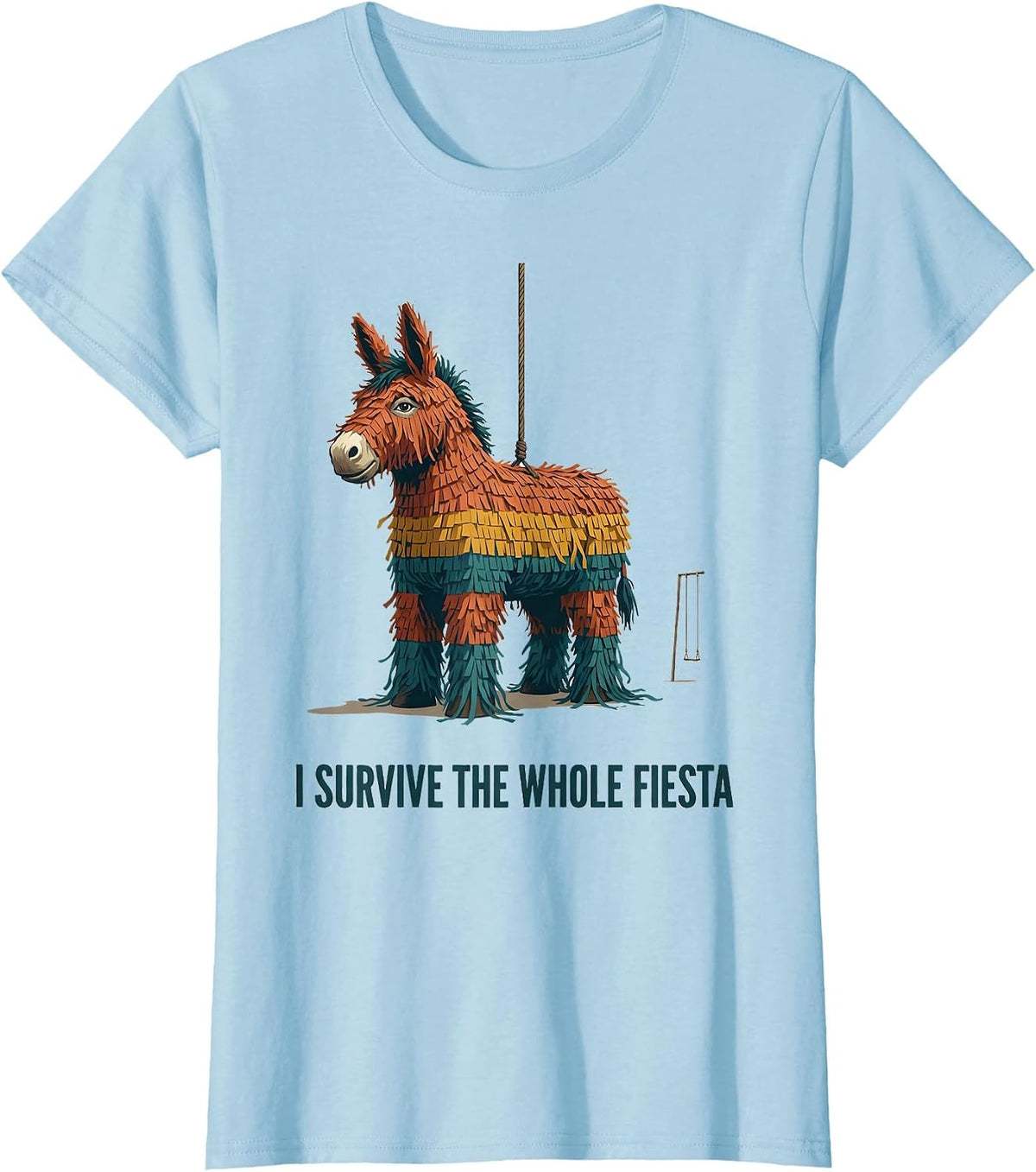 Women's I Survive The Whole Fiesta Funny Cinco De Mayo Party Costume T-Shirt - Baby Blue