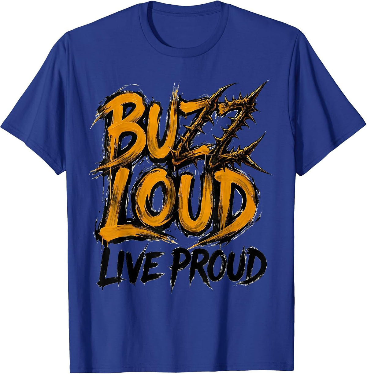 Men's Buzz Loud Live Proud Bee Women Design T-Shirt - Royal Blue