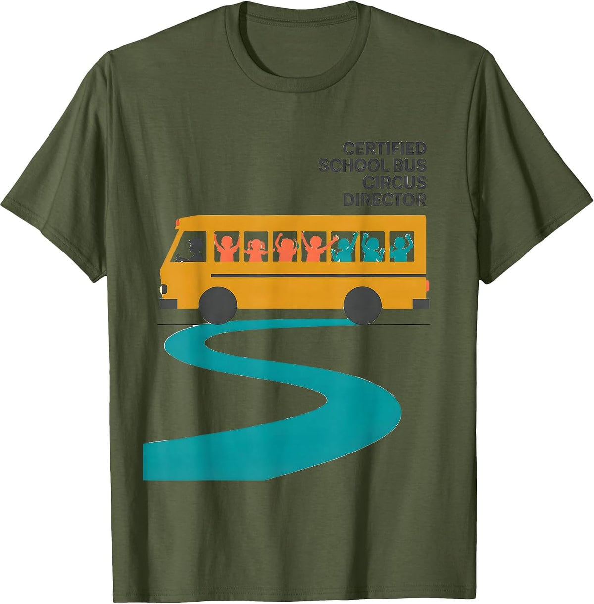 Certified School Bus Circus Director Funny School Bus Driver T-Shirt - Olive Green
