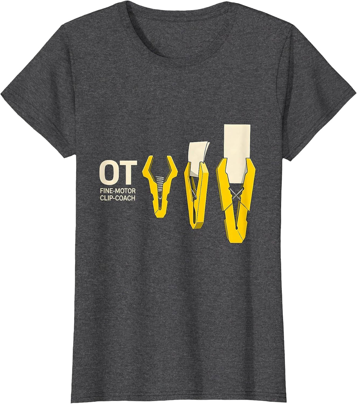 Women's OT Fine-Motor Clip-Coach Occupational Therapy Work Pride T-Shirt - Dark Heather Grey