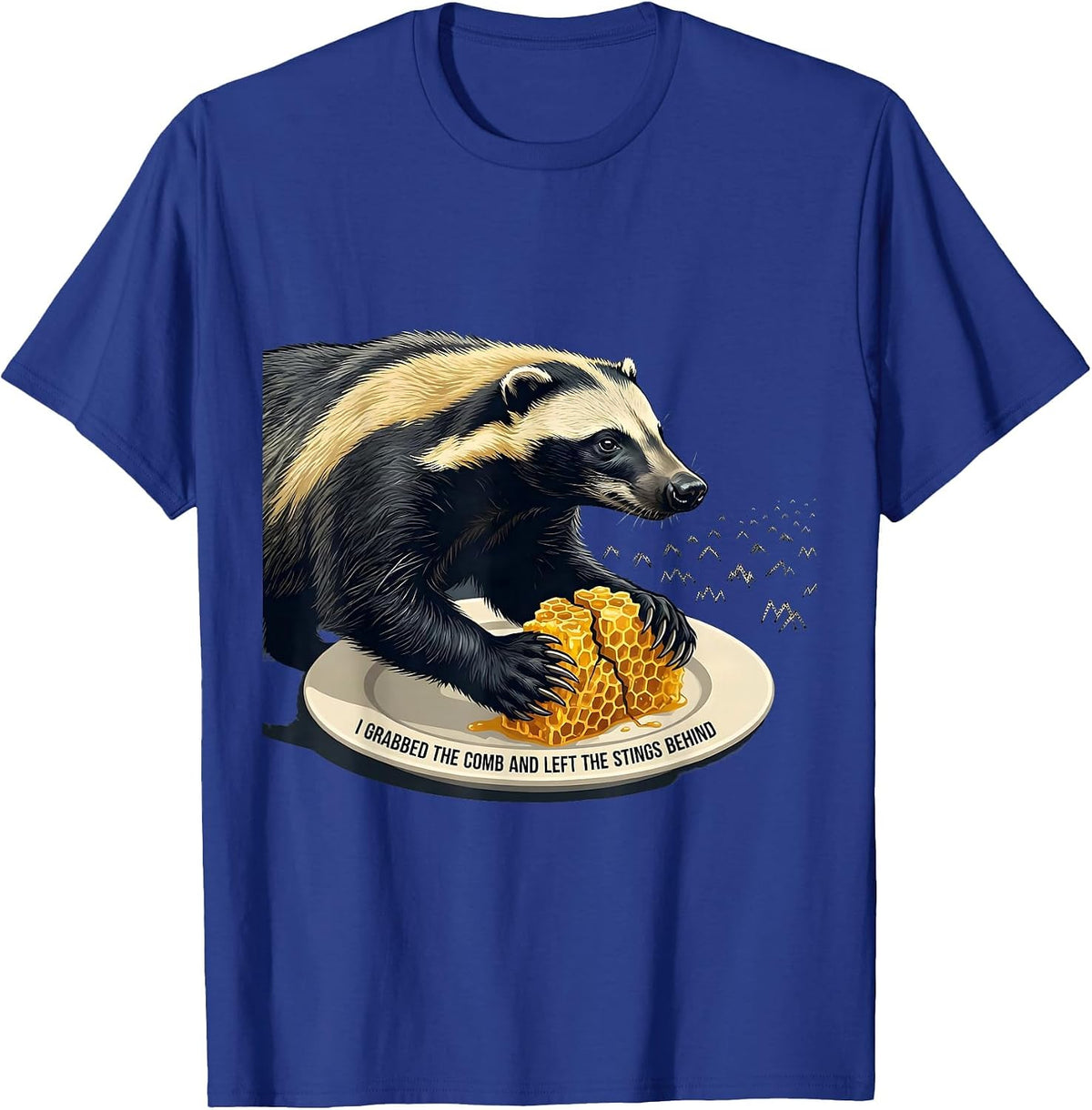 I Grabbed The Comb And Left The Stings Behind Funny T-Shirt - Royal Blue