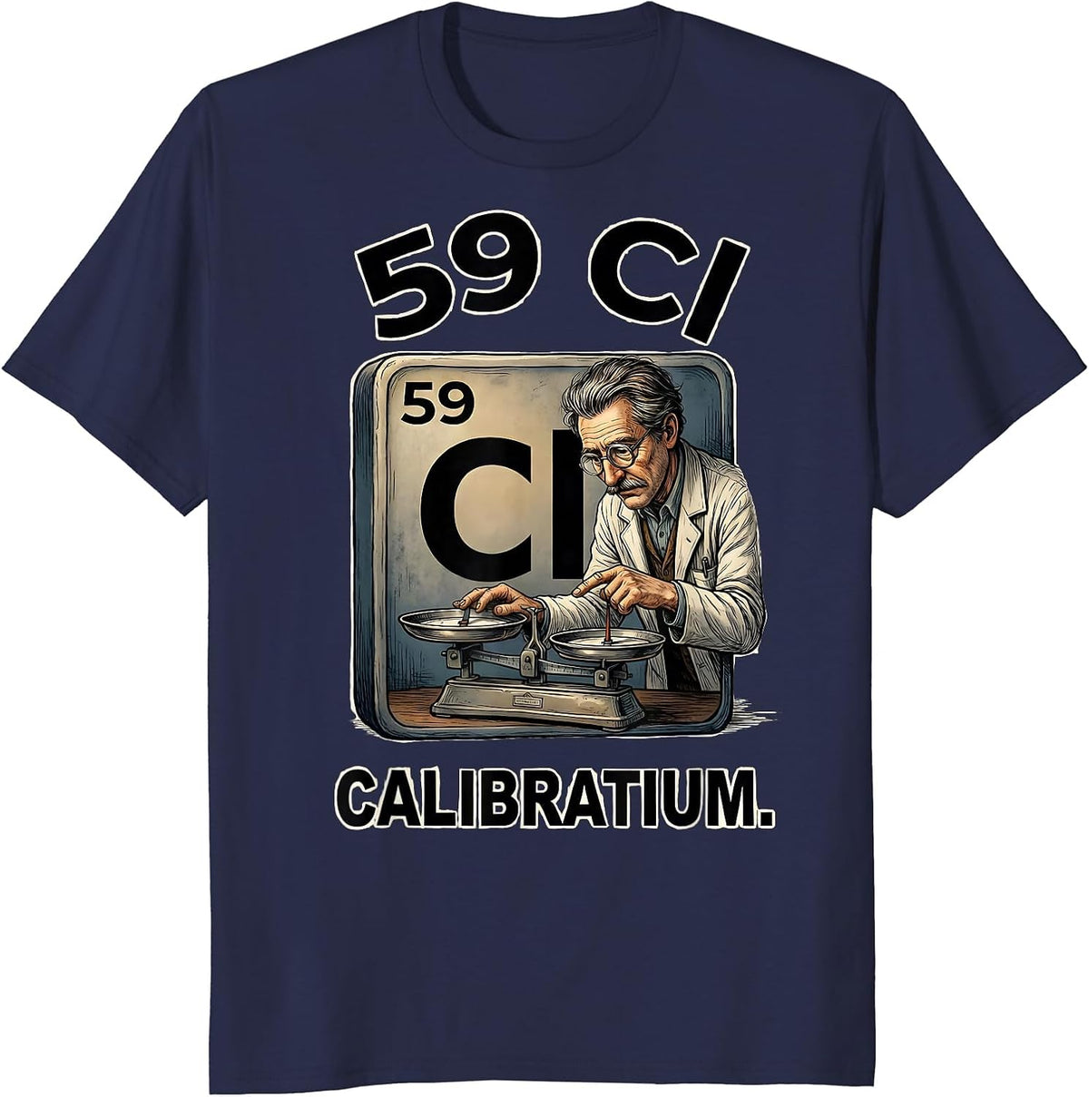 59 Cl Calibratium Funny Science Chemistry Nerd Gift T-Shirt - Navy Blue