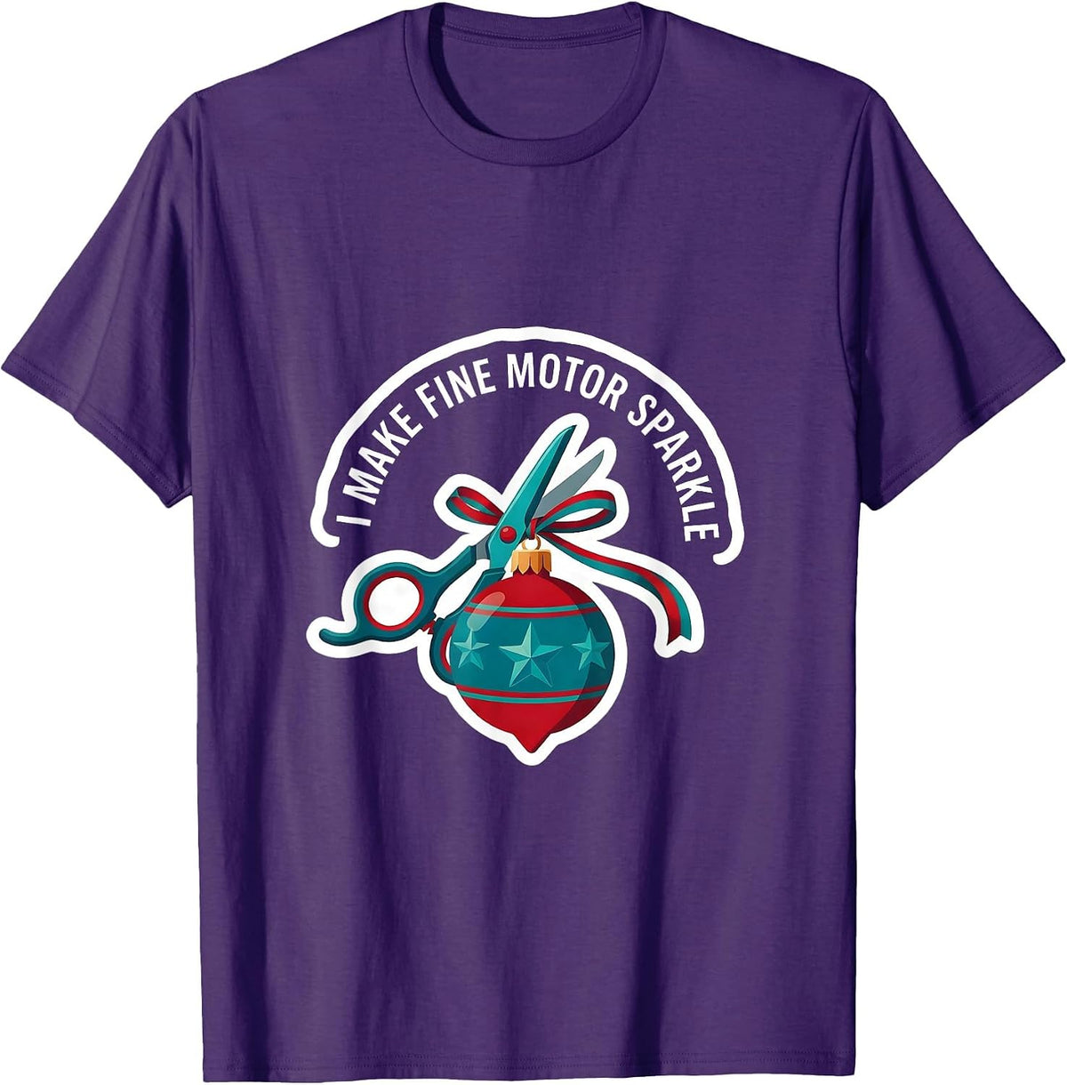 I Make Fine Motor Sparkle Occupational Therapist Christmas T-Shirt - Purple