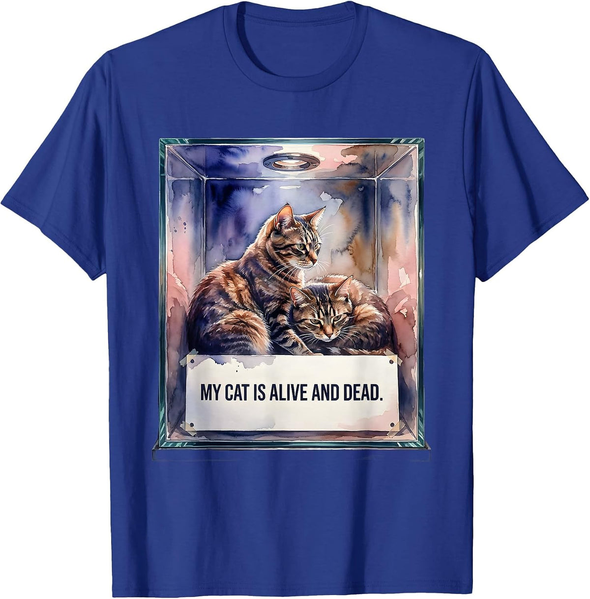 Men's My Cat Is Alive And Dead Funny Quantum Physics Nerd Humor T-Shirt - Royal Blue