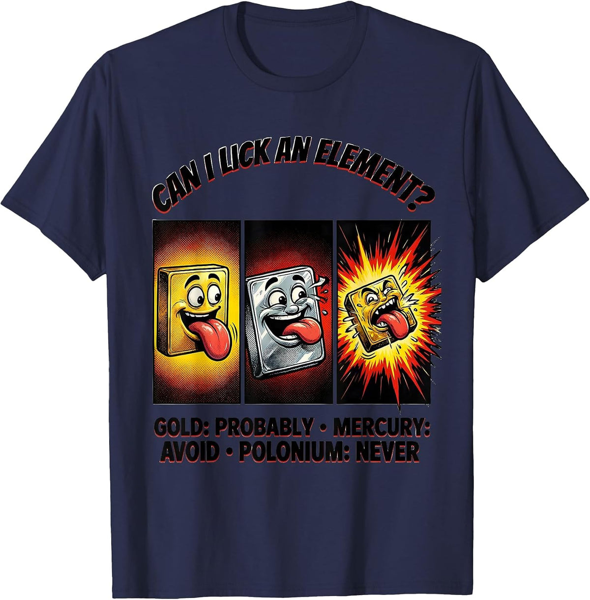 Can I Lick An Element Funny Periodic Table Science Teacher T-Shirt - Navy Blue