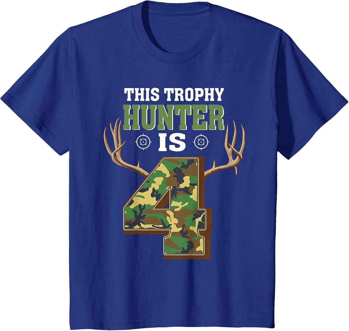 4 Year Old Hunting 4th Birthday Party Deer Hunter T-Shirt - Royal Blue