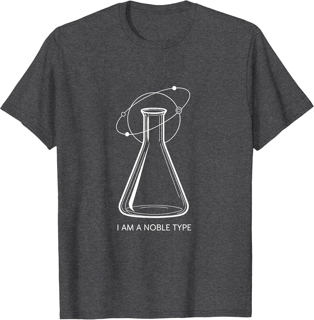 Men's I Am A Noble Type Funny Science Chemistry Nerd Gift T-Shirt - Dark Heather Grey