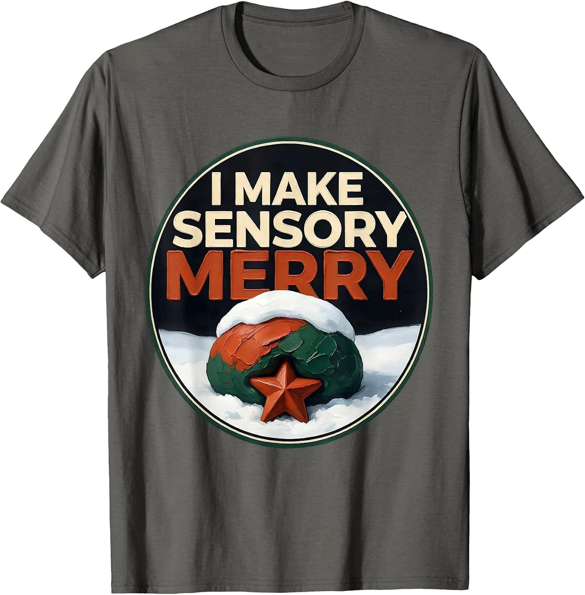 I Make Sensory Merry Occupational Therapist Christmas T-Shirt - Asphalt Grey