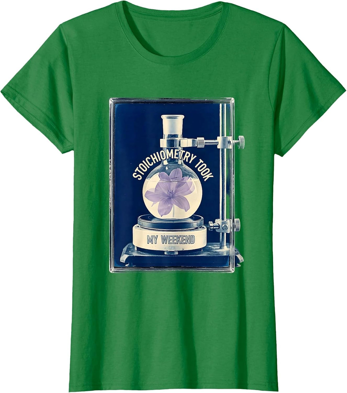Stoichiometry Took My Weekend Funny Chemistry Science Pun T-Shirt - Kelly Green
