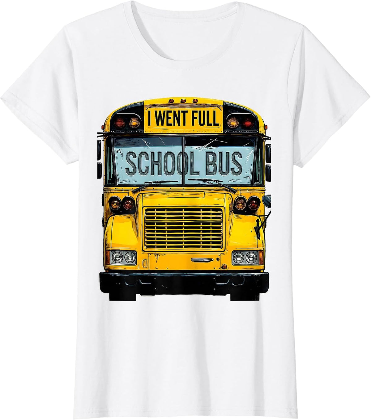 I Went Full School Bus Funny School Bus Driver Halloween T-Shirt - White