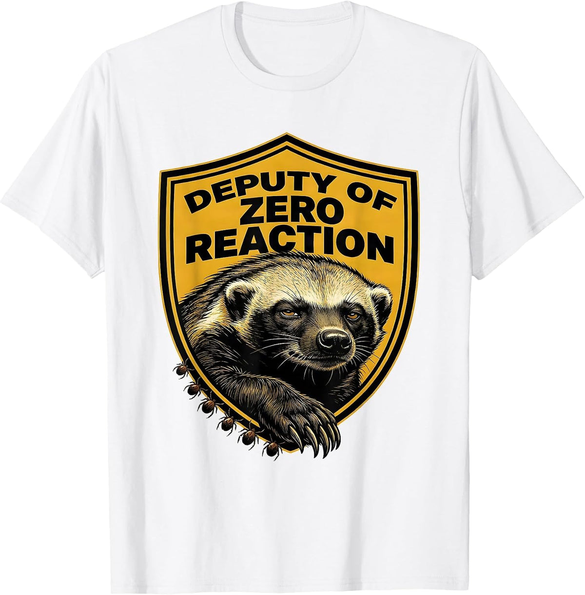 Men's Deputy Of Zero Reaction Funny Honey Badger Meme Animal Humor T-Shirt - White