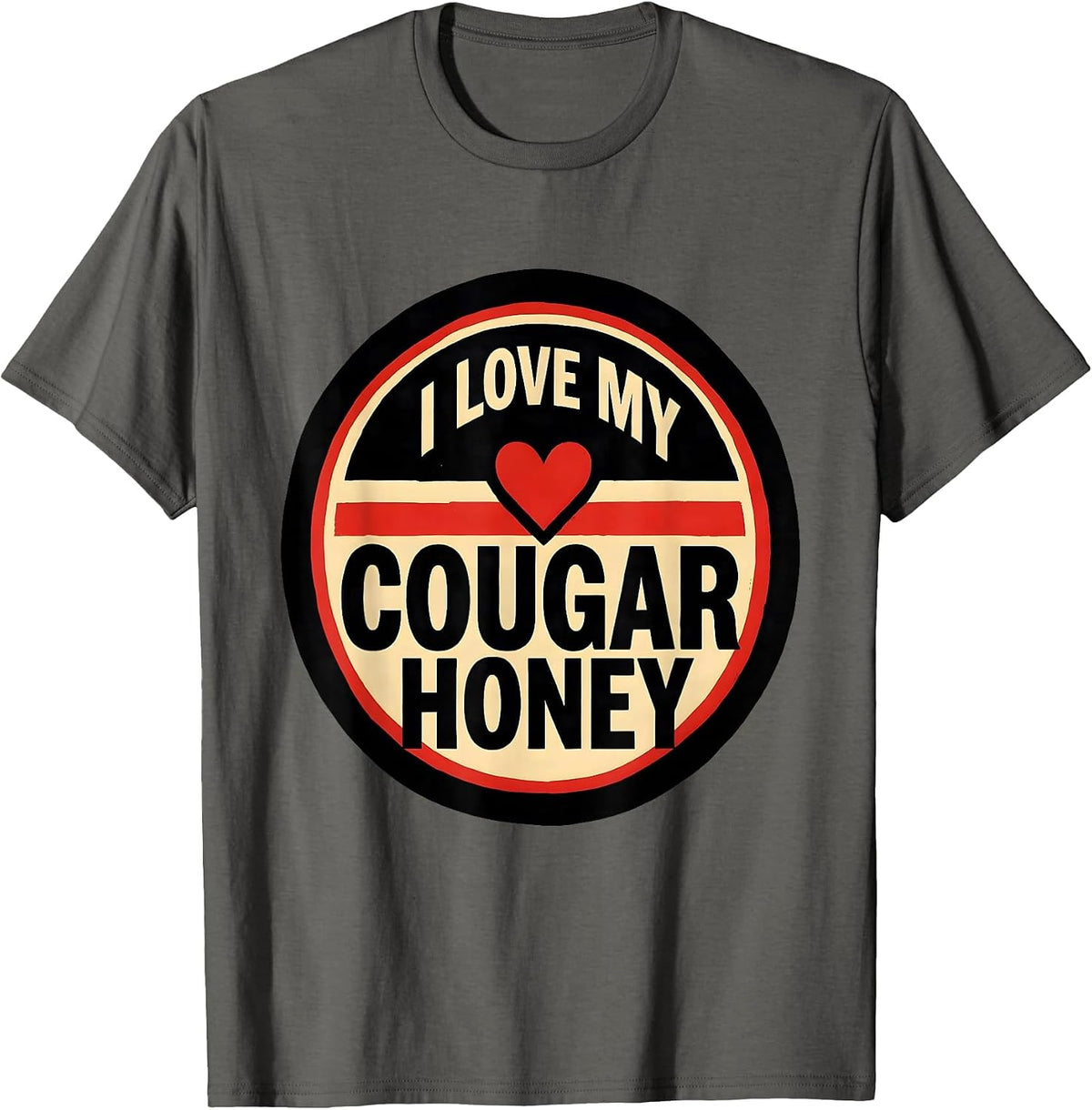 Men's I Love My Cougar Honey Funny Cougar Dating Humor T-Shirt - Asphalt Grey