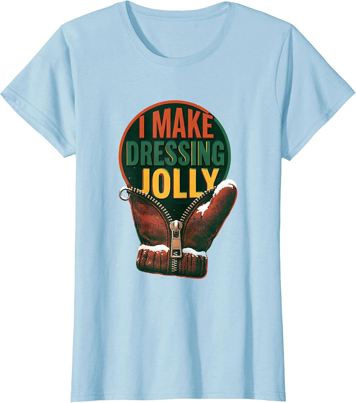 Women's I Make Dressing Jolly Occupational Therapist Christmas T-Shirt - Baby Blue