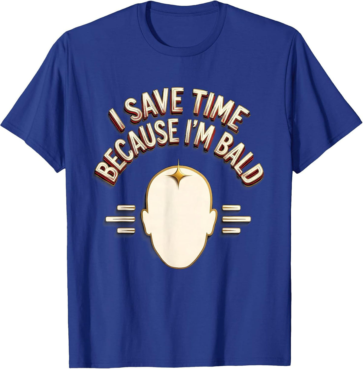 Men's I Save Time Because I'm Bald Funny Bald Man Barber Gift T-Shirt - Royal Blue