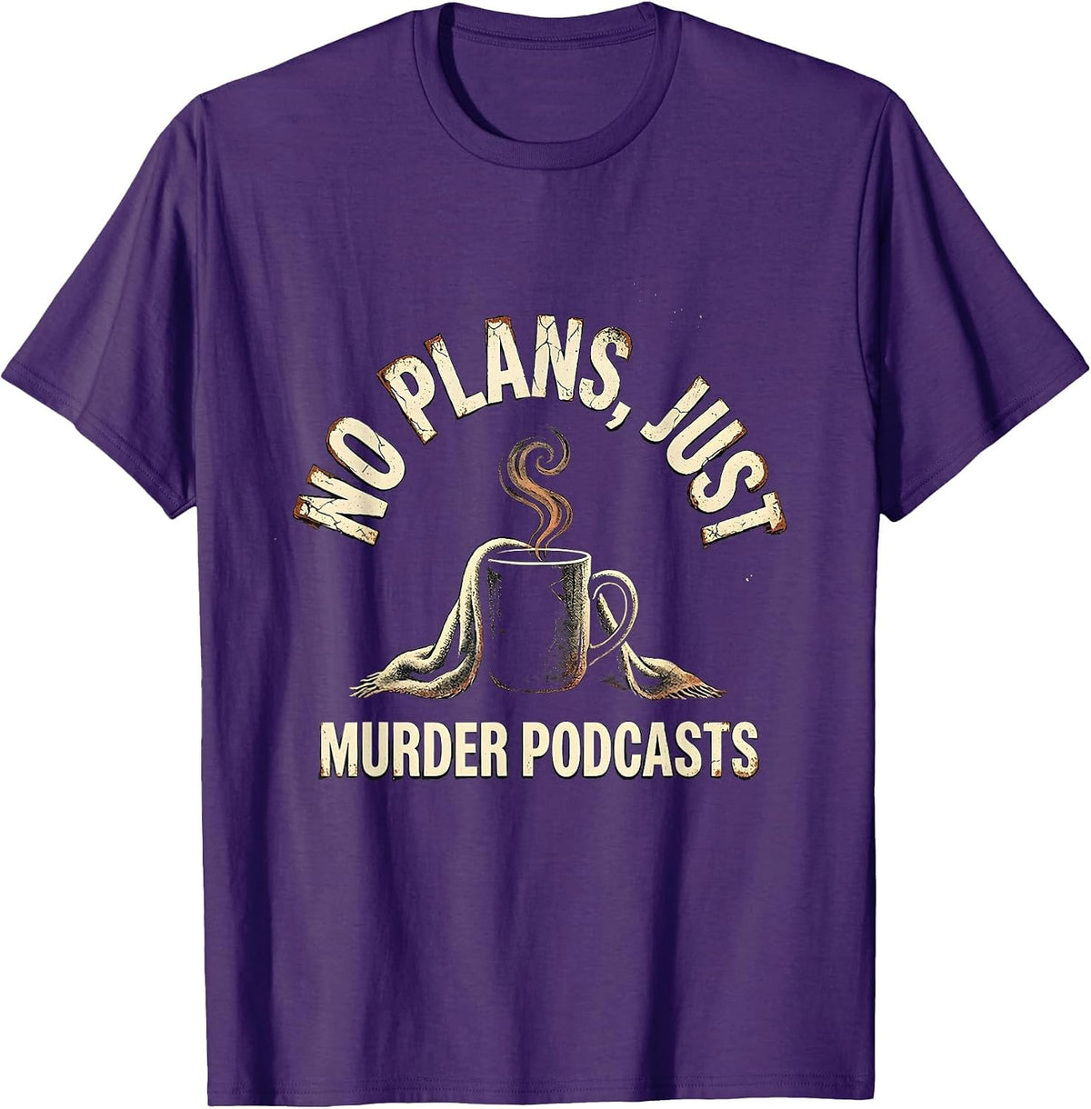 No Plans, Just Murder Podcasts Distressed True Crime Fan T-Shirt - Purple