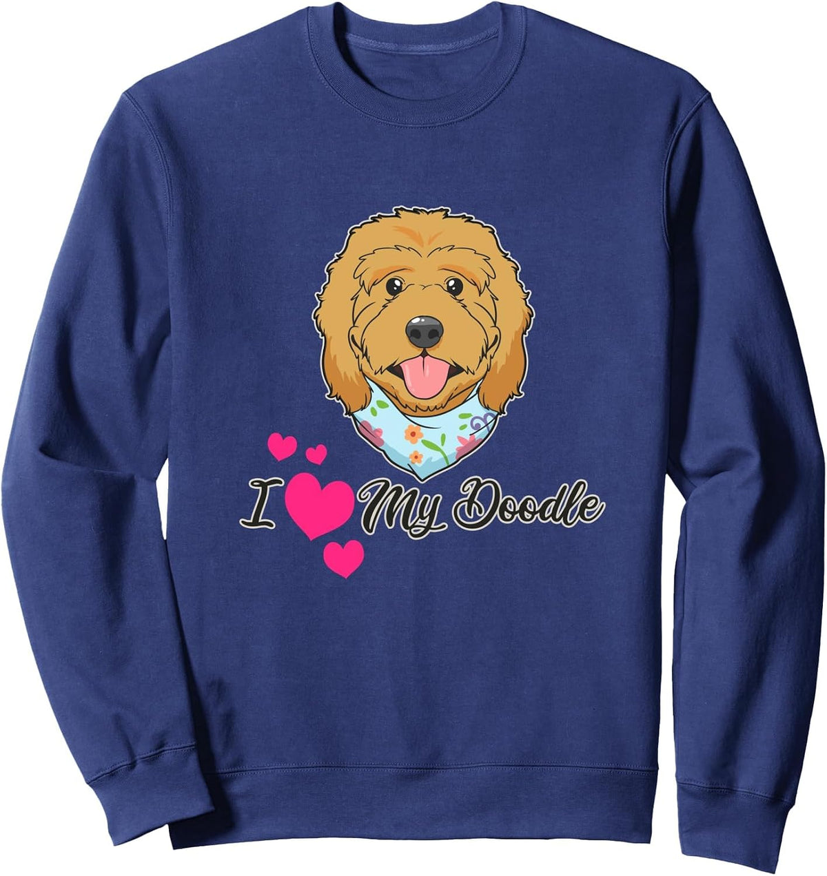 Goldendoodle Gift I Love My Golden Doodle Sweatshirt - Adult Unisex Navy Blue