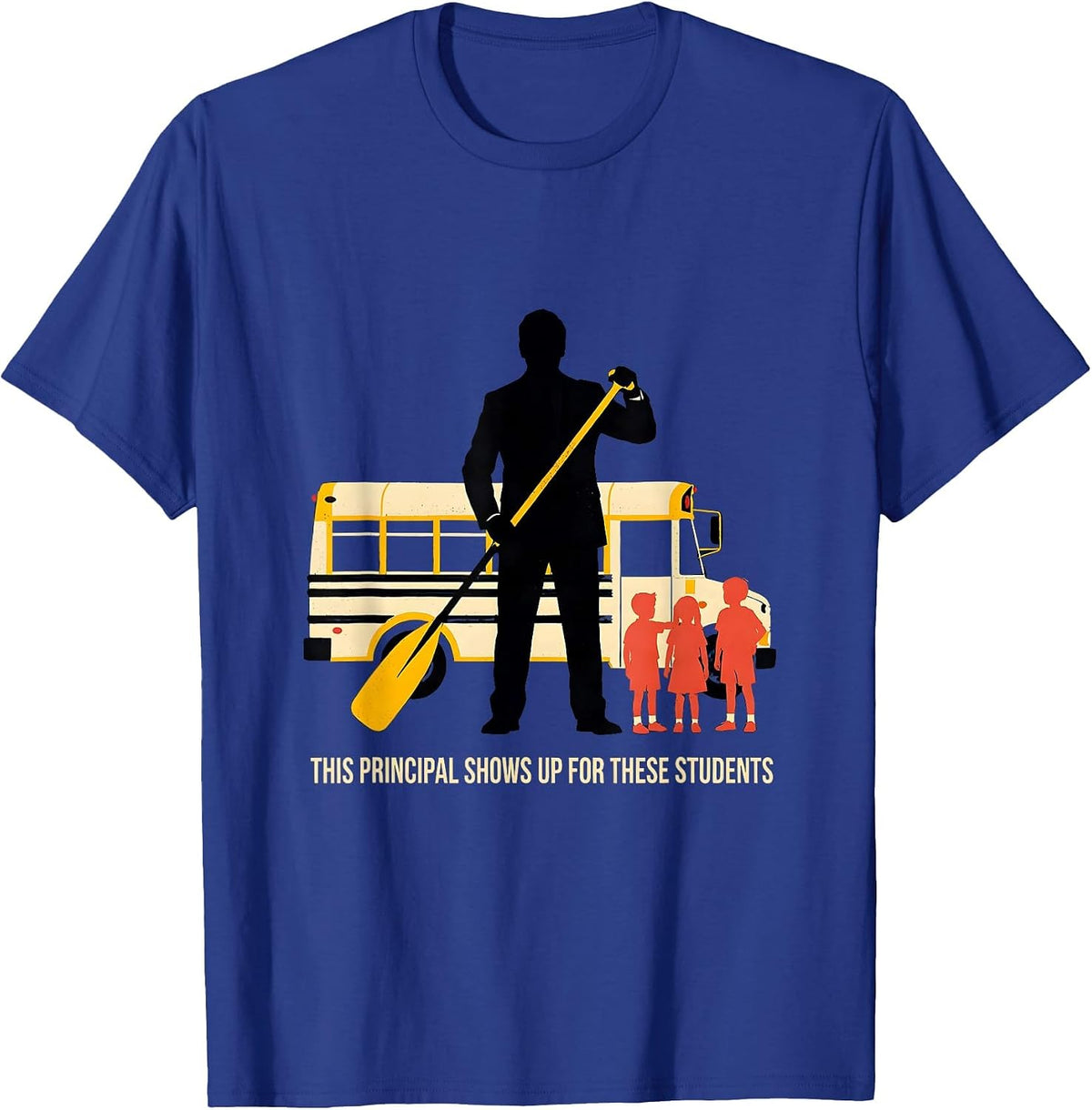 Men's This Principal Shows Up For These Students Principal T-Shirt - Royal Blue