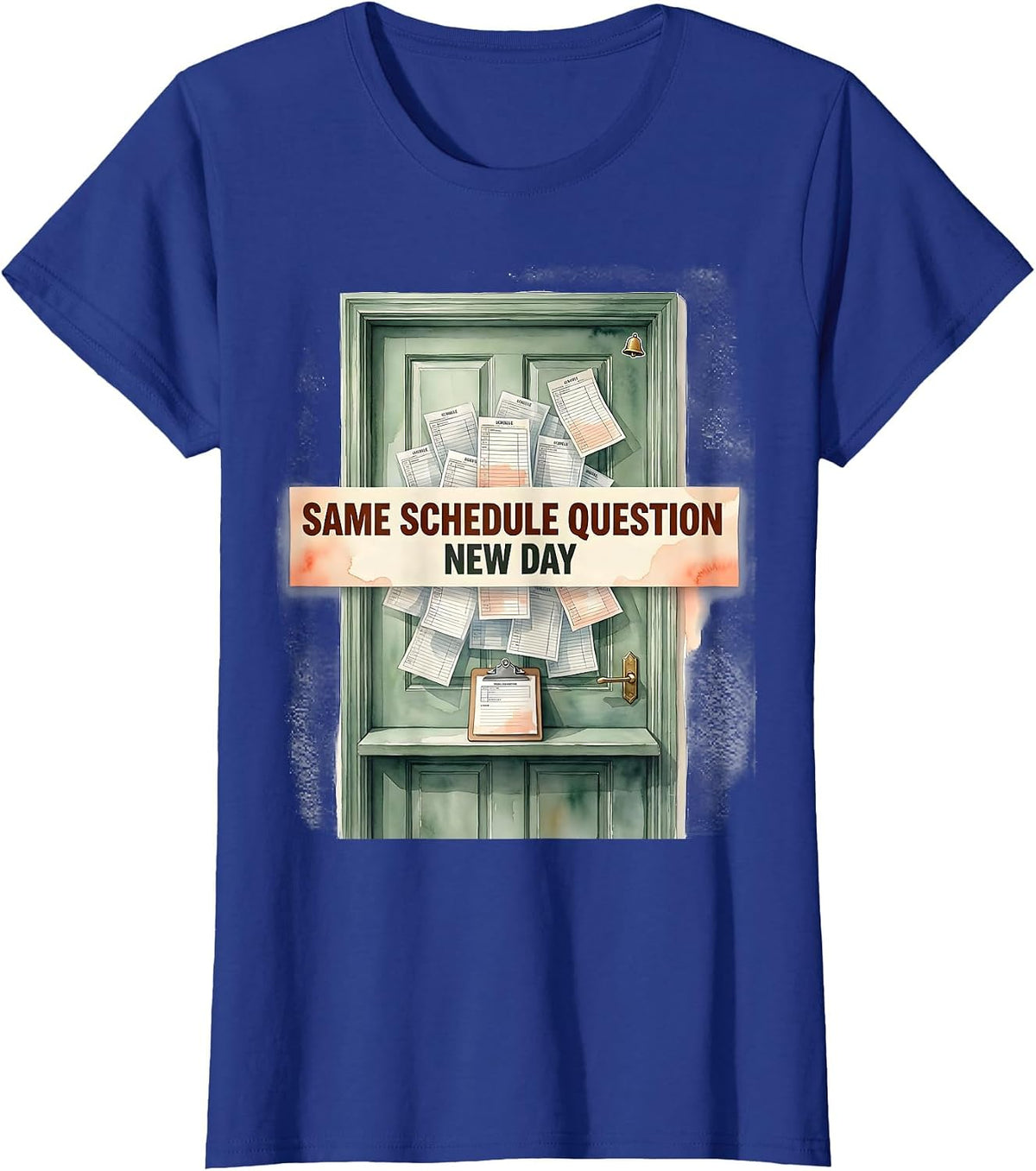 Women's Same Schedule Question New Day Funny School Counselor Mental T-Shirt - Royal Blue
