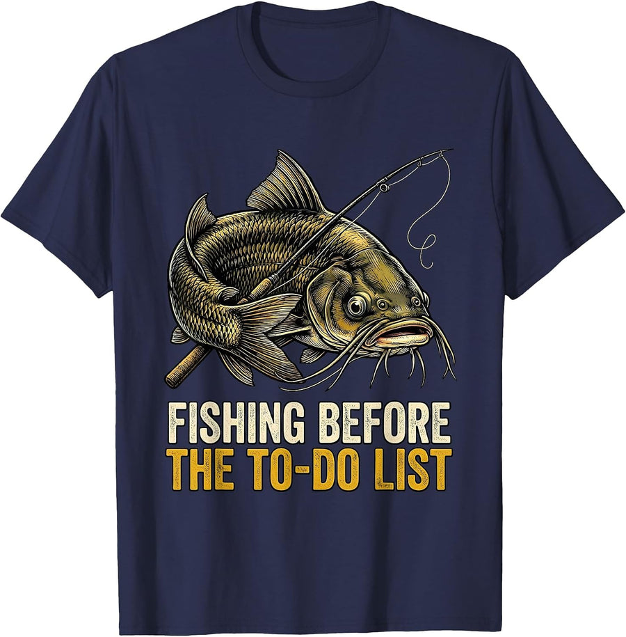 Fishing Before The To-Do List Funny Fishing Humor Gift T-Shirt - Navy Blue