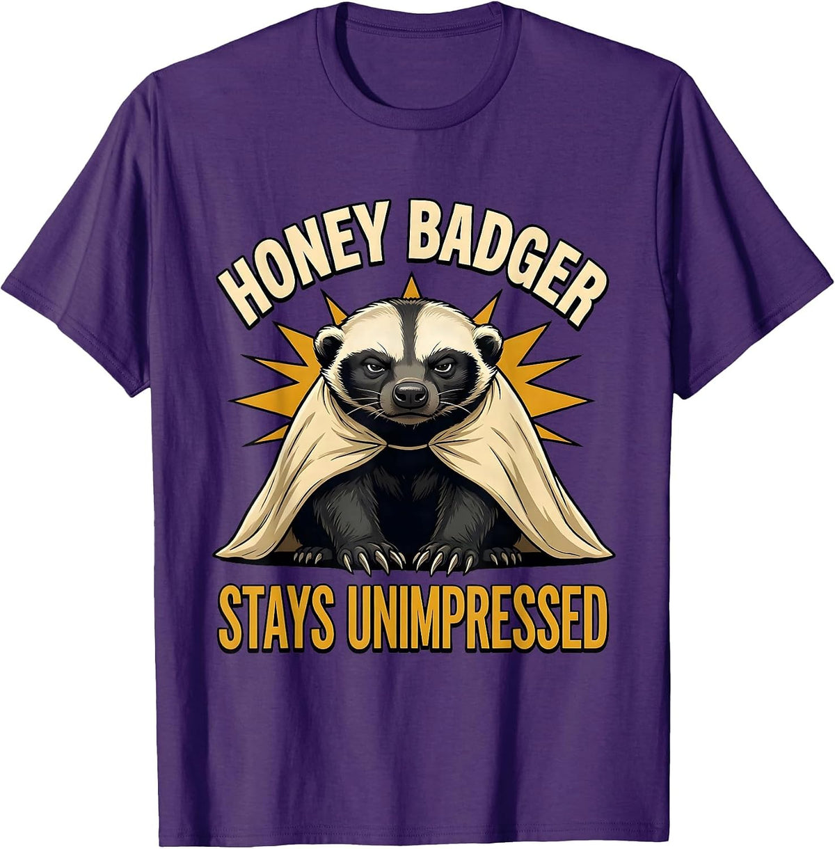 Honey Badger Stays Unimpressed Funny Animal Lover Humor T-Shirt - Purple
