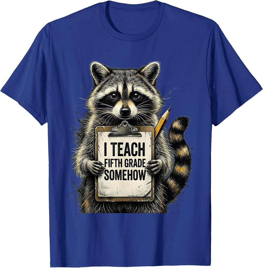 I Teach Fifth Grade Somehow Funny Raccoon Teacher Back T-Shirt - Royal Blue