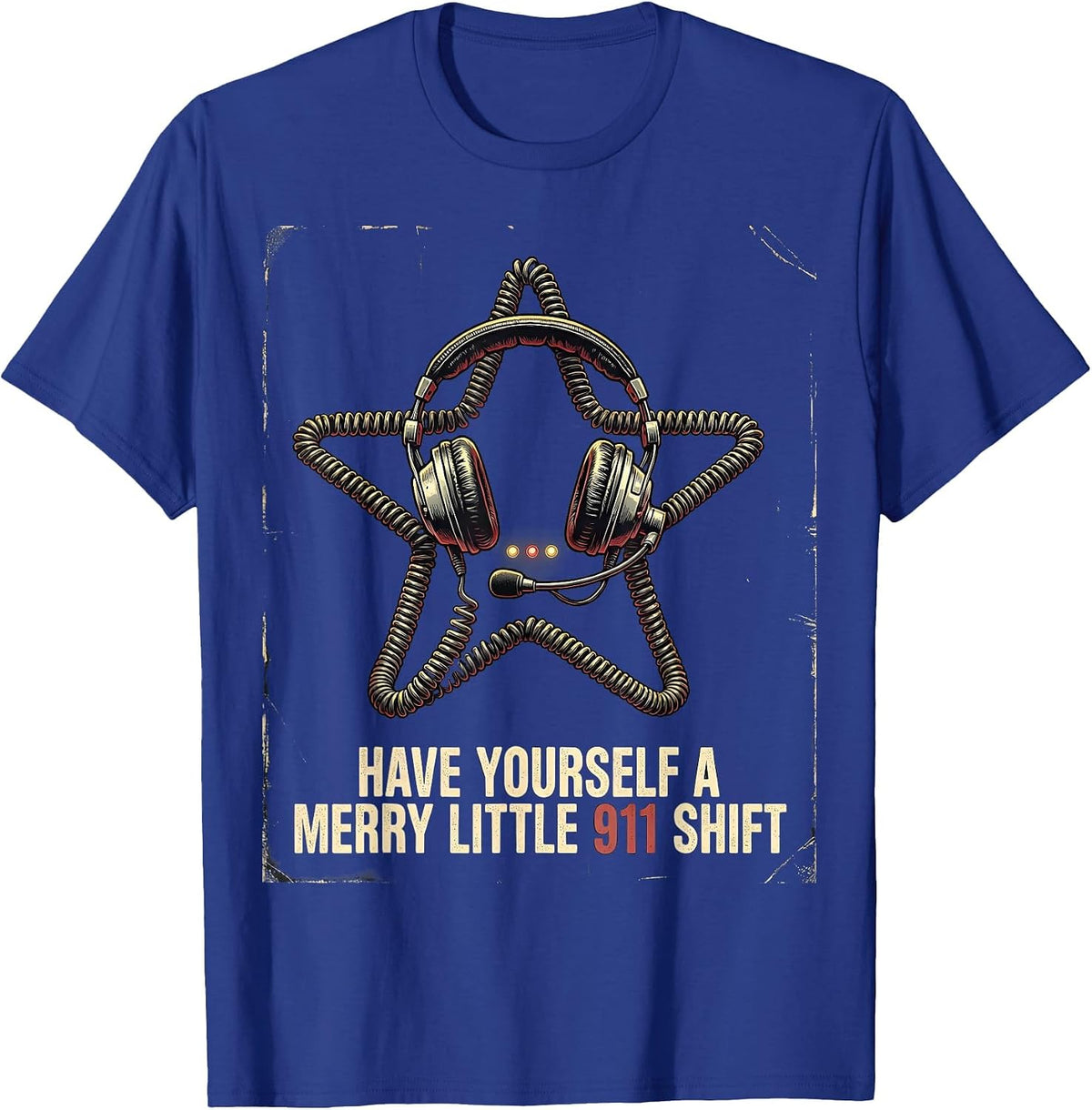 Have Yourself A Merry Little 911 Shift Funny Dispatcher T-Shirt - Royal Blue