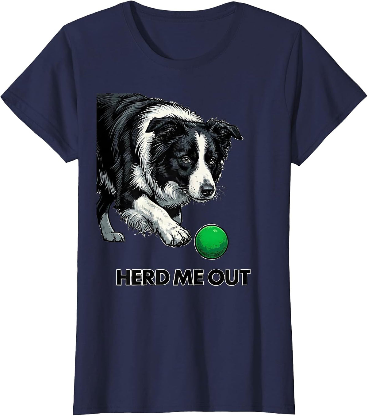Women's Herd Me Out Funny Border Collie Dog Lover Humor T-Shirt - Navy Blue