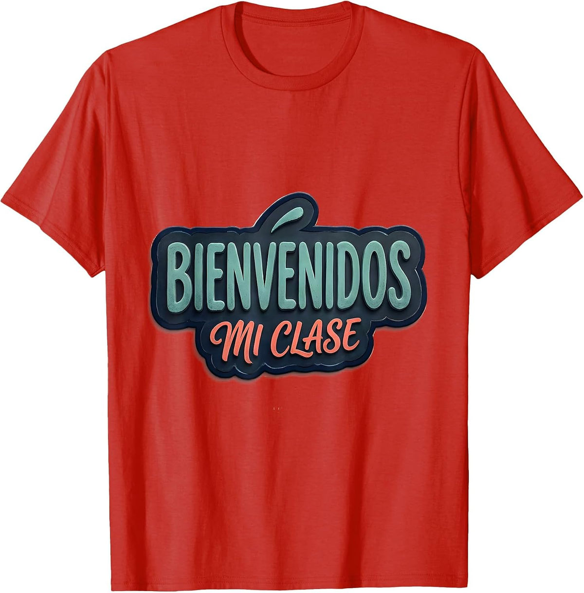 Men's Bienvenidos Mi Clase Bold Rounded Bilingual Spanish Teacher T-Shirt - Red