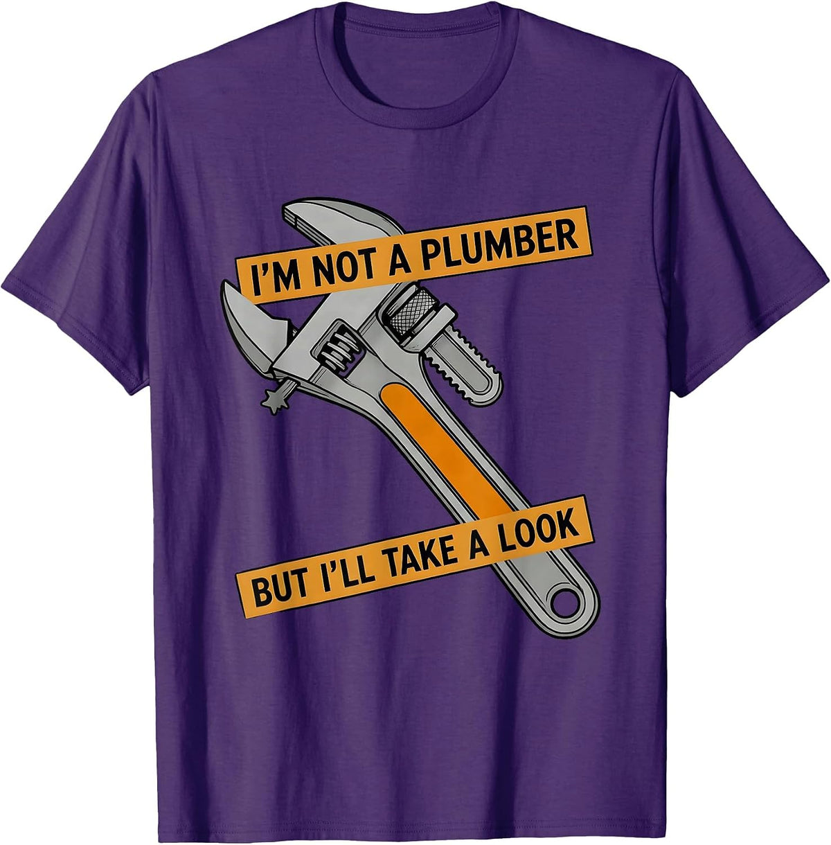 Men's I'm Not A Plumber But I'll Take A Look Funny Adult Humor T-Shirt - Purple