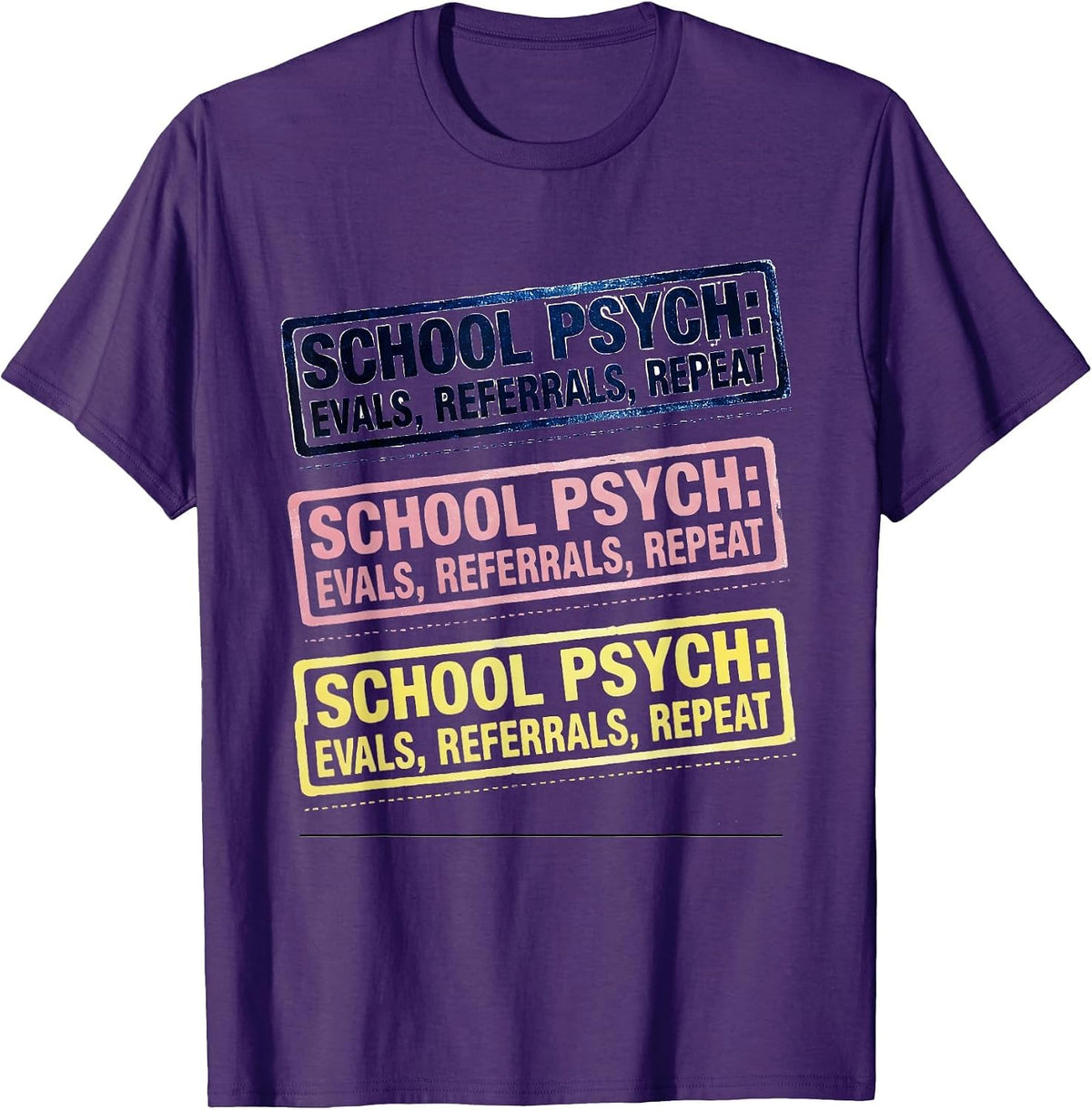 Men's School Psych Evals Referrals Repeat Funny School Counselor T-Shirt - Purple
