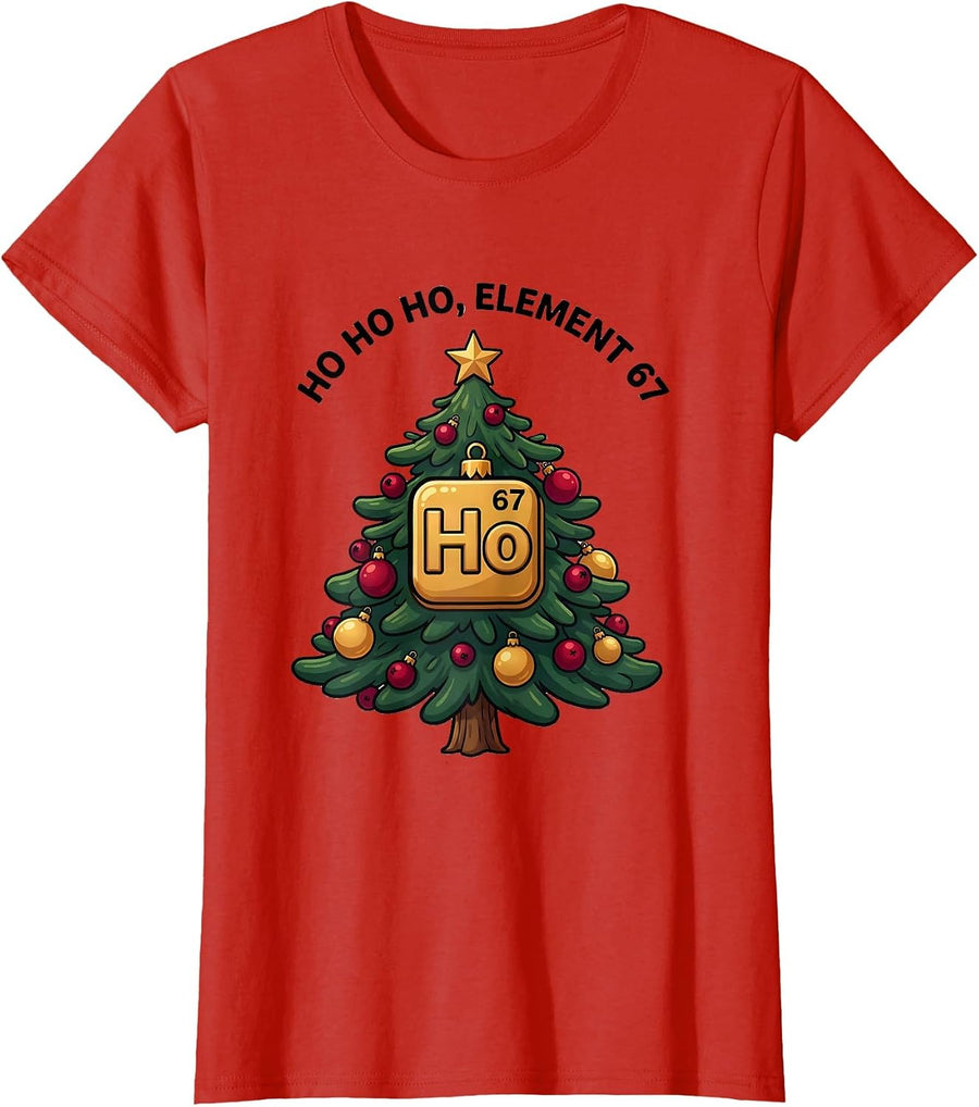 Women's Ho Ho Ho Element 67 Funny Chemistry Science Nerd Humor T-Shirt - Red