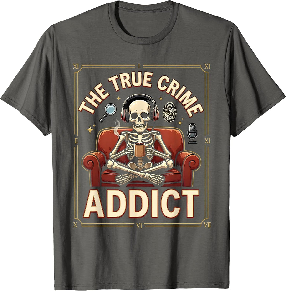 The True Crime Addict Skeleton Couch Design T-Shirt - Asphalt Grey