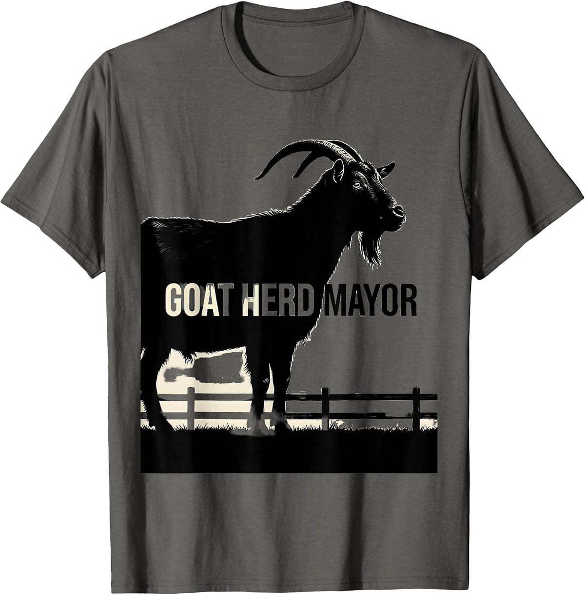 Goat Herd Mayor Funny Goat Owner Farmer Humor T-Shirt - Asphalt Grey